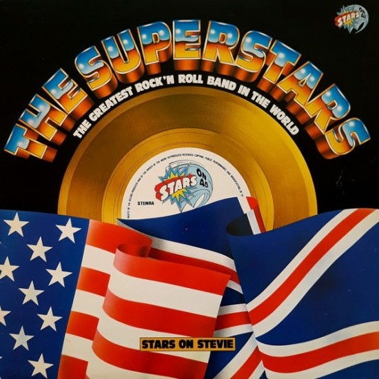 Stars On 45 ‎"The Superstars (The Greatest Rock 'N Roll Band In The World)" (LP)