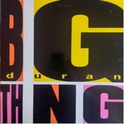 Duran Duran - Big Thing (LP - Gatefold) Duran Duran - Big Thing (LP - Gatefold)