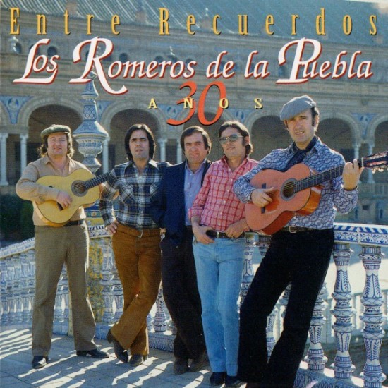 Los Romeros De La Puebla ''30 Aňos - Entre Recuerdos'' (CD) 