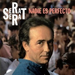Joan Manuel Serrat - Nadie Es Perfecto (CD)