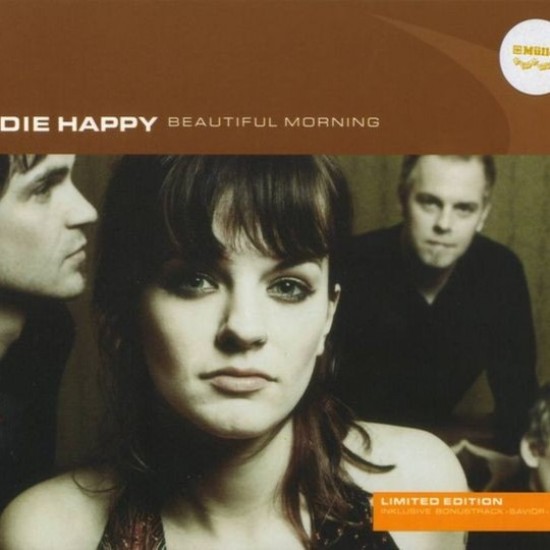 Die Happy ‎"Beautiful Morning" (CD - Limited Edition - Digipack)