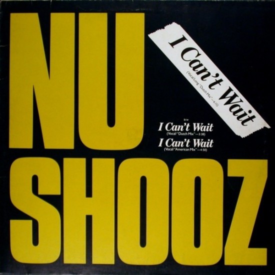 Nu Shooz ''I Can't Wait (Vocal/Long "Dutch Mix")'' (12") 