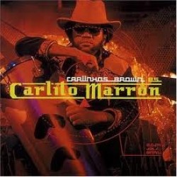 Carlinhos Brown - 'Carlinhos Brown Es Carlito Marrón' (CD)  Carlinhos Brown - 'Carlinhos Brown Es Carlito Marrón' (CD)