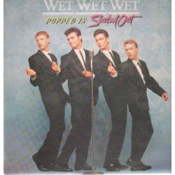 Wet Wet Wet - Popped In Souled Out (LP)* 