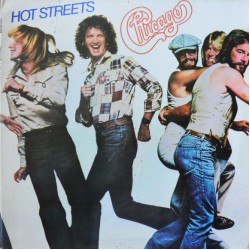 Chicago - Hot Streets (LP - Gatefold)*  Chicago - Hot Streets (LP - Gatefold)*