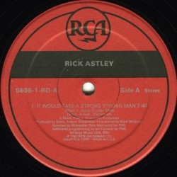 Rick Astley - It Would Take A Strong Strong Man (12") Rick Astley - It Would Take A Strong Strong Man (12")