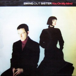 Swing Out Sister - You On My Mind (12")* Swing Out Sister - You On My Mind (12")*
