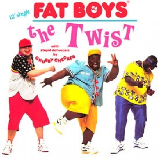 Fat Boys ‎"The Twist" (12") 