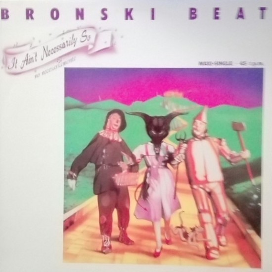 Bronski Beat ‎"It Ain't Necessarily So (No Necesariamente)" (12")