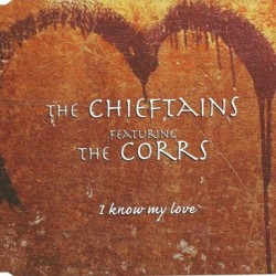 The Chieftains - I Know My Love (CD)