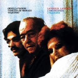 Ornella Vanoni, Vinicius De Moraes, Toquinho - La Voglia La Pazzia L'Incoscienza L'Allegria (CD) Ornella Vanoni, Vinicius De Moraes, Toquinho - La Voglia La Pazzia L'Incoscienza L'Allegria (CD)