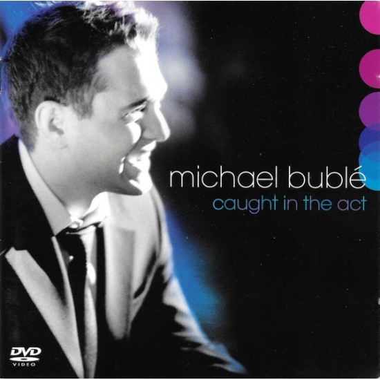 Michael Bublé ‎''Caught In The Act'' (CD + DVD) 