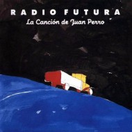 Radio Futura - La Canción De Juan Perro (CD)  Radio Futura - La Canción De Juan Perro (CD)
