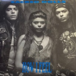 Sacred Dolls - How I Feel (7" - Promo) Sacred Dolls - How I Feel (7" - Promo)