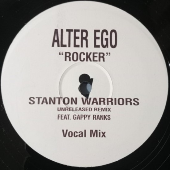 Alter Ego ‎"Rocker (Stanton Warriors Unreleased Remix)" (12")