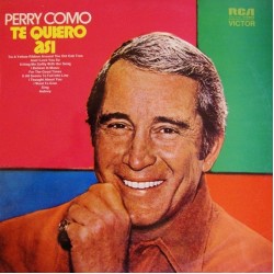 Perry Como - Te Quiero Asi (LP) Perry Como - Te Quiero Asi (LP)