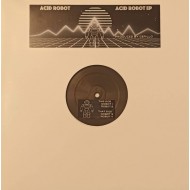 Acid Robot EP (12") Acid Robot EP (12")