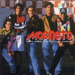 Magneto - Mira, Mira, Mira (Yummy, Yummy) (7" - Promo) Magneto - Mira, Mira, Mira (Yummy, Yummy) (7" - Promo)