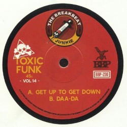 The Breakbeat Junkie - Toxic Funk 45s Vol 14 (7")