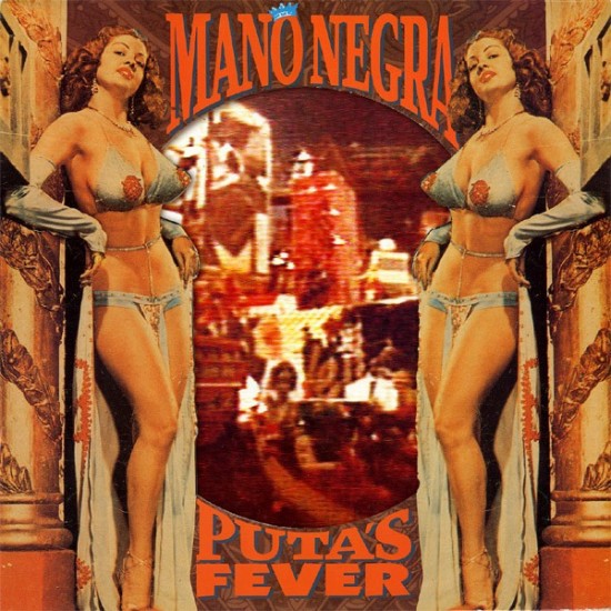 Mano Negra ‎"Puta's Fever" (LP + CD)
