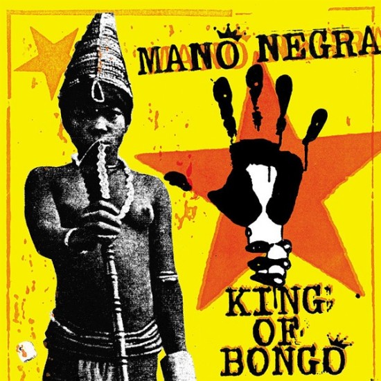Mano Negra ‎"King Of Bongo" (LP - Gatefold + CD)