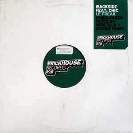 Wackside Feat. Chic ‎"Le Freak (Unreleased Mixes)" (12" - Limited Edition)
