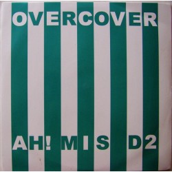 Overcover - Ah! Mis....D2 (12")  Overcover - Ah! Mis....D2 (12")