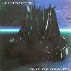 Joyce - Out Of Reality (12")*  Joyce - Out Of Reality (12")*