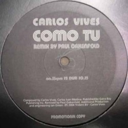 Carlos Vives - Como Tu (The Paul Oakenfold Remixes) (12" - Promo) Carlos Vives - Como Tu (The Paul Oakenfold Remixes) (12" - Promo)
