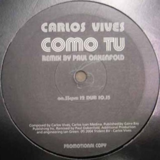 Carlos Vives ‎"Como Tu (The Paul Oakenfold Remixes)" (12" - Promo)