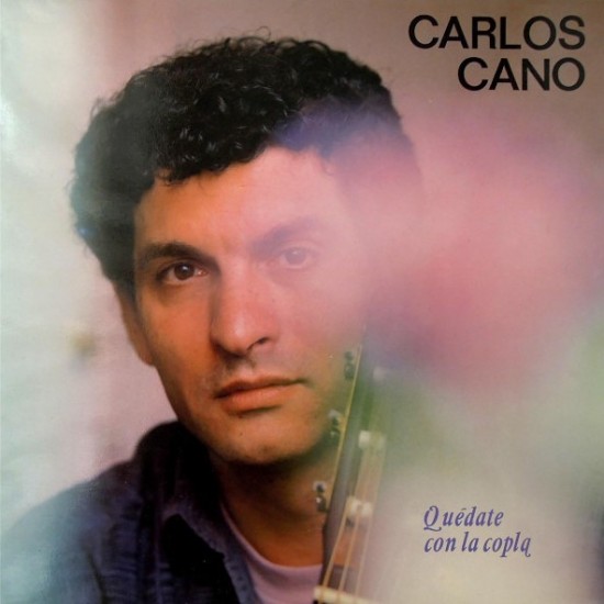 Carlos Cano ‎"Quédate Con La Copla" (LP)*