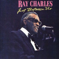 Ray Charles - Just Between Us (CD) Ray Charles - Just Between Us (CD)