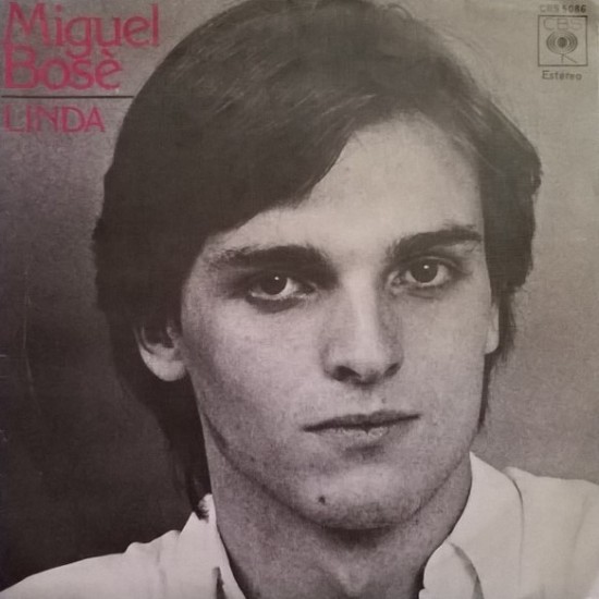 Miguel Bosé "Linda" (7")