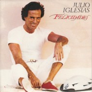 Julio Iglesias - Felicidades (7") 