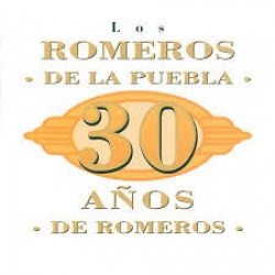 Los Romeros De La Puebla - 30 Años De Romeros' (CD) 