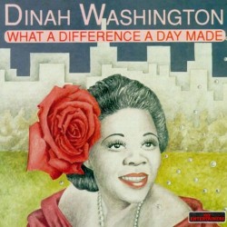 Dinah Washington - What A Difference A Day Made (CD)  Dinah Washington - What A Difference A Day Made (CD)
