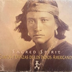 Sacred Spirit - Chants And Dances Of The Native Americans (CD) Sacred Spirit - Chants And Dances Of The Native Americans (CD)