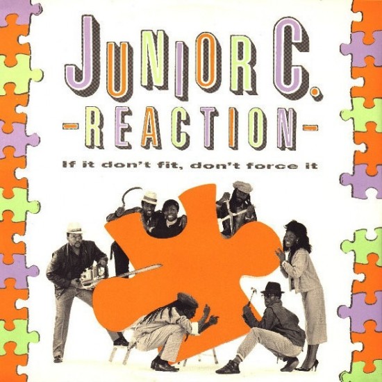 Junior C. Reaction ‎"If It Don't Fit Don't Force It" (12")
