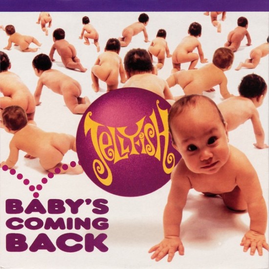 Jellyfish "Baby's Coming Back" (7")*