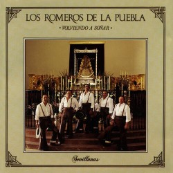 Los Romeros De La Puebla - Volviendo A Soñar (LP)