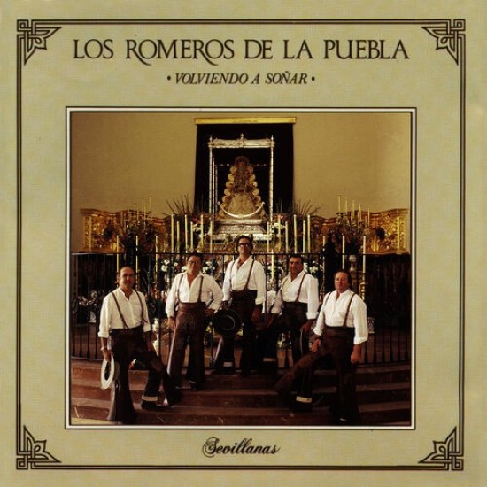 Los Romeros De La Puebla ‎"Volviendo A Soñar" (LP)