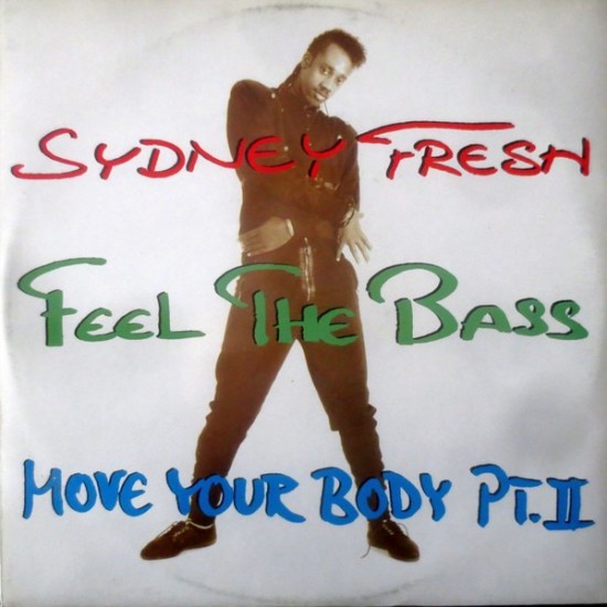 Sydney Fresh ‎"Feel The Bass" (12")*