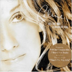 Céline Dion - All The Way... A Decade Of Song (CD)