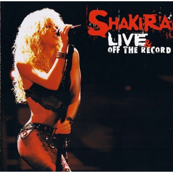 Shakira ‎''Live & Off The Record'' (CD + DVD) 