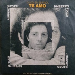 Umberto Tozzi - Te Amo (Canta En Español) (7")* Umberto Tozzi - Te Amo (Canta En Español) (7")*