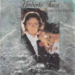 Umberto Tozzi - Gloria (7")* Umberto Tozzi - Gloria (7")*
