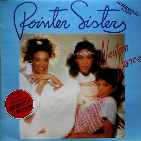 Pointer Sisters ‎"Neutron Dance" (12")*