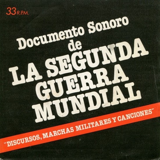 Documento Sonoro De La Segunda Guerra Mundial (7" - Promo)