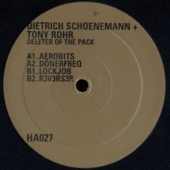 Dietrich Schoenemann + Tony Rohr ‎"Deleter Of The Pack" (12")