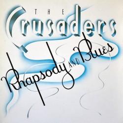 The Crusaders - Rhapsody And Blues (LP - Gatefold)